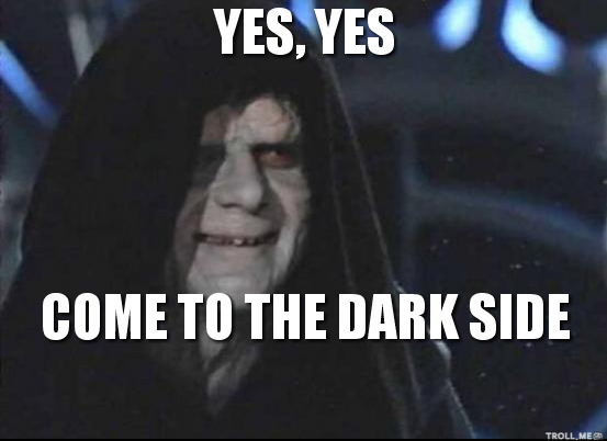 yes-yes-come-to-the-dark-side.jpg.png